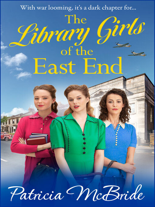 Title details for The Library Girls of the East End by Patricia McBride - Available